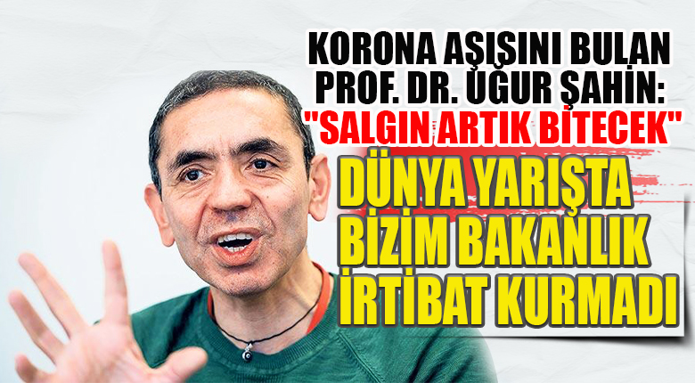 Korona Aşısını Bulan Prof. Dr. Uğur Şahin: “Salgın Artık Bitecek”