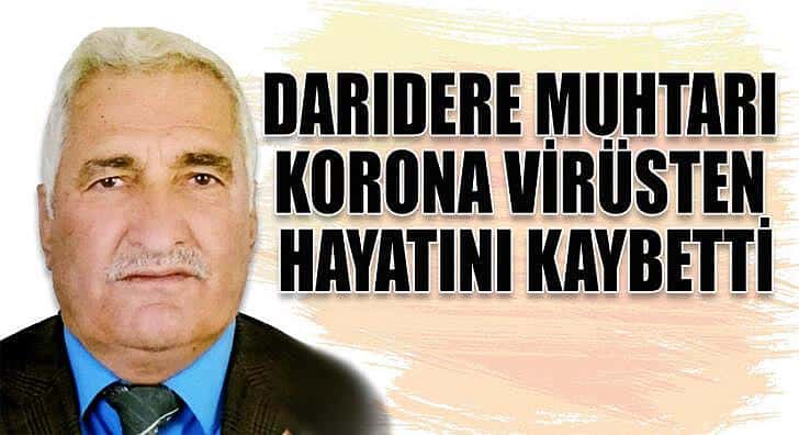 Darıdere muhtarı korona virüsten hayatını kaybetti