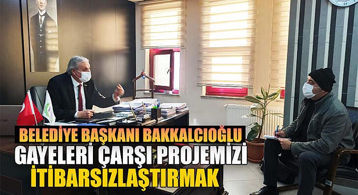 Gayeleri Çarşı projemizi itibarsızlaştırmak istemeleri