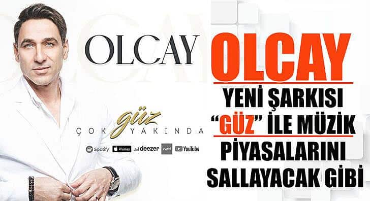 Olcay yeni şarkısı Güz ile müzik piyasalarını sallayacak gibi