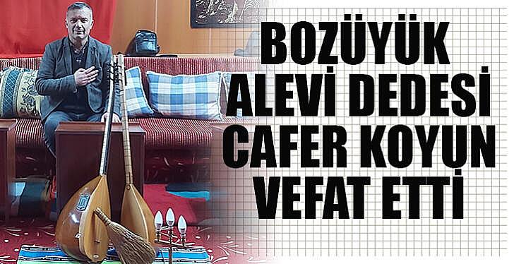 Alevi dedesi Cafer Koyun vefat etti