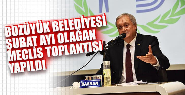 BOZÜYÜK BELEDİYESİ ŞUBAT AYI OLAĞAN MECLİS TOPLANTISI YAPILDI