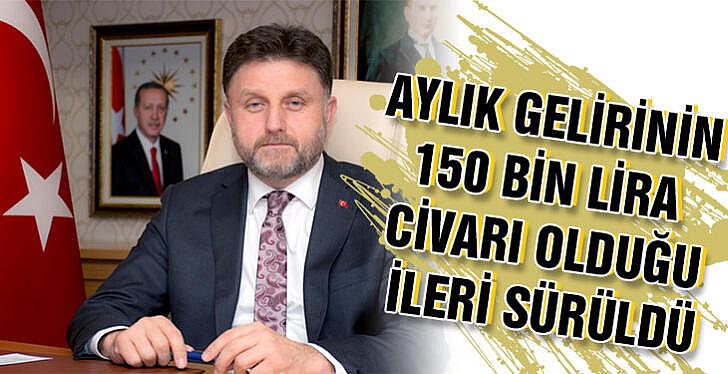 aylık geliri 150 bin lira civarı olduğunu ileri sürdü