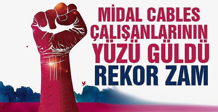 Midal Cables çalışanlarının yüzü güldü