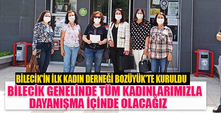 Bilecik in ilk kadın derneği Bozüyük'te kuruldu