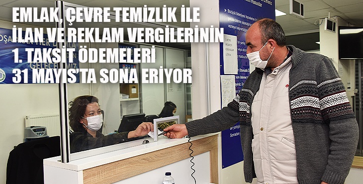 Emlak çevre temizlik ile ilan ve reklam vergilerinin