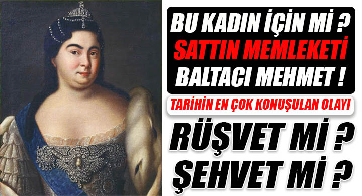 Baltacı Mehmet Paşa ve Rus Çariçesi Katerina skandalı