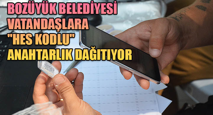 Bozüyük Belediyesi vatandaşlara HES kodlu anahtarlık dağıtıyor