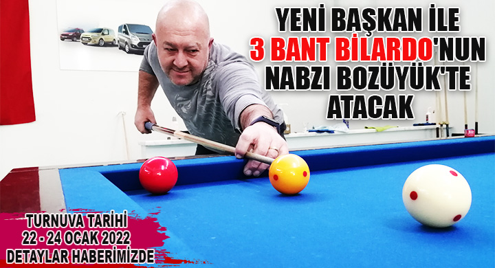 yeni başkan ile 3 bant bilardo nun nabzı Bozüyük te atacak