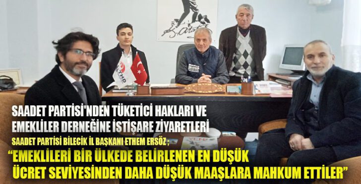 Saadet Partisinden Tüketici hakları ve Emekliler derneğine istişare ziyaretleri