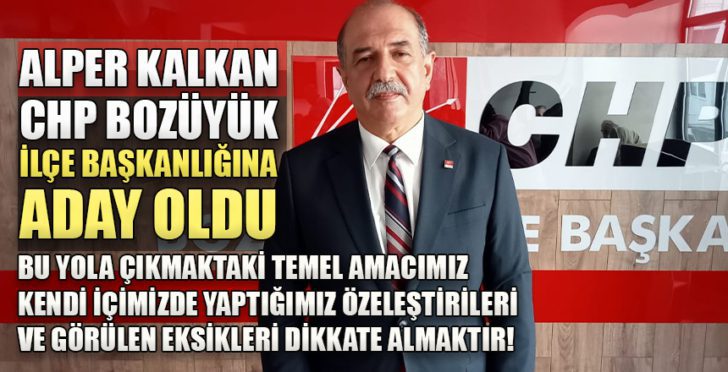 Alper Kalkan Bozüyük Cumhuriyet Halk Partisi ilçe başkanlığına adaylığını koydu