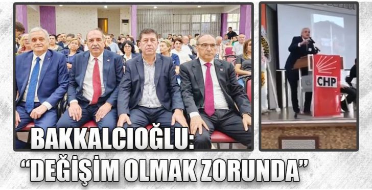 Bakkalcıoğlu Değişim olmak zorunda