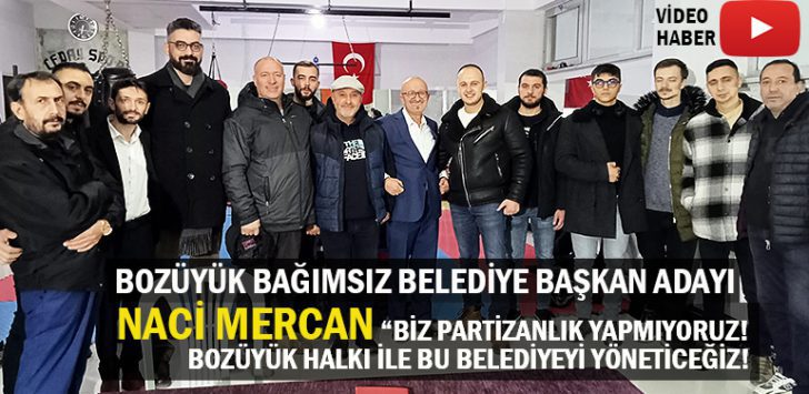 Bozüyük bağımsız Belediye Başkanı adayı Naci Mercan projelerini anlattı