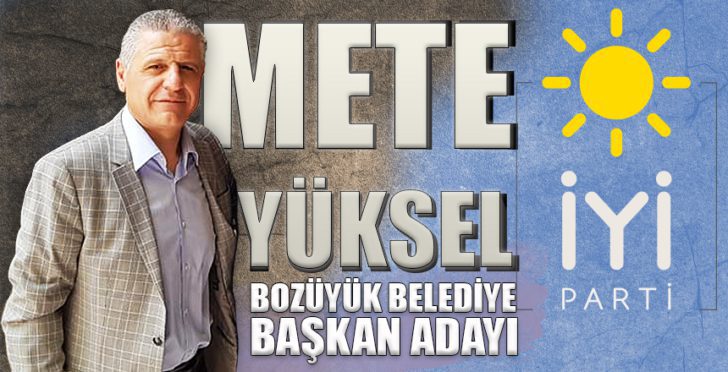 mete yüksel iyi parti bozüyük belediye başkan adayı