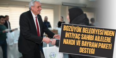 BOZÜYÜK BELEDİYESİ’NDEN İHTİYAÇ SAHİBİ AİLELERE NAKDİ VE BAYRAM PAKETİ DESTEĞİ
