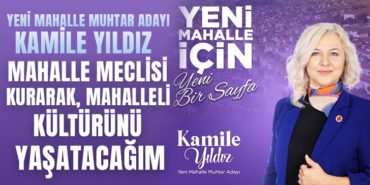 Mahalle meclisi kurarak mahalleli kültürünü yaşatacağım