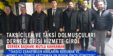 Taksi Dolmuşçuları Derneği Ofisi hizmete girdi